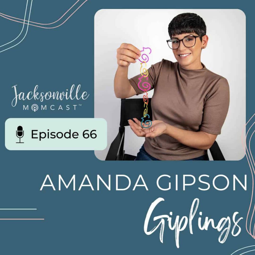 Amanda Gipson owner of Giplings Episode 66 guest on Jacksonville Momcast